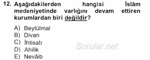 İslam Kurumları ve Medeniyeti 2012 - 2013 Dönem Sonu Sınavı 12.Soru