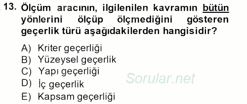 Sosyolojide Araştırma Yöntem ve Teknikleri 2014 - 2015 Dönem Sonu Sınavı 13.Soru