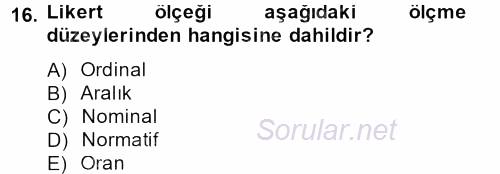 Sosyolojide Araştırma Yöntem ve Teknikleri 2014 - 2015 Dönem Sonu Sınavı 16.Soru