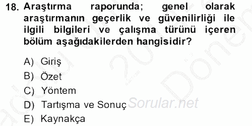 Sosyolojide Araştırma Yöntem ve Teknikleri 2014 - 2015 Dönem Sonu Sınavı 18.Soru