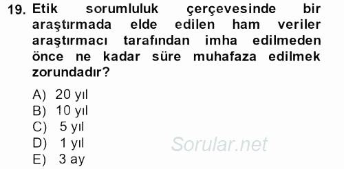 Sosyolojide Araştırma Yöntem ve Teknikleri 2014 - 2015 Dönem Sonu Sınavı 19.Soru