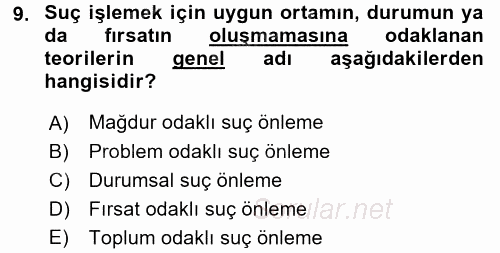 Suç Önleme Modelleri 2015 - 2016 Tek Ders Sınavı 9.Soru