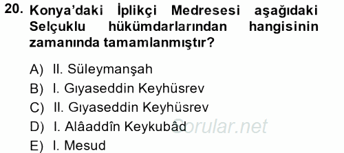 Türkiye Selçuklu Tarihi 2014 - 2015 Ara Sınavı 20.Soru