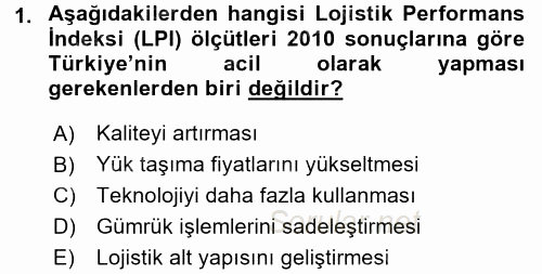 Lojistik İlkeleri 2015 - 2016 Dönem Sonu Sınavı 1.Soru