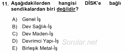 Endüstri Sosyolojisi 2017 - 2018 3 Ders Sınavı 11.Soru