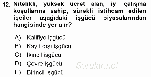 Endüstri Sosyolojisi 2017 - 2018 3 Ders Sınavı 12.Soru