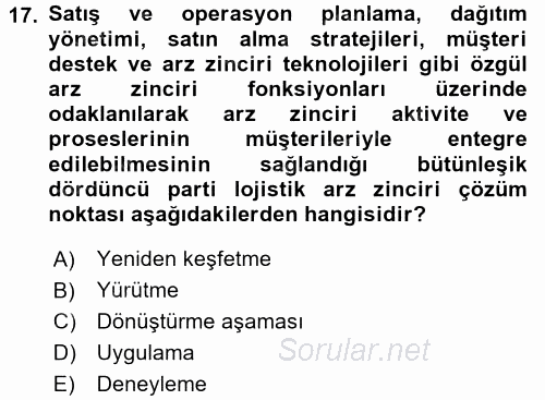 Lojistik Yönetimi 2017 - 2018 3 Ders Sınavı 17.Soru