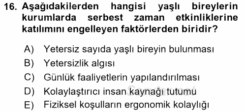 Yaşlılarda Çatışma Ve Stres Yönetimi 2 2017 - 2018 Dönem Sonu Sınavı 16.Soru