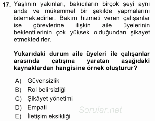 Yaşlılarda Çatışma Ve Stres Yönetimi 2 2017 - 2018 Dönem Sonu Sınavı 17.Soru