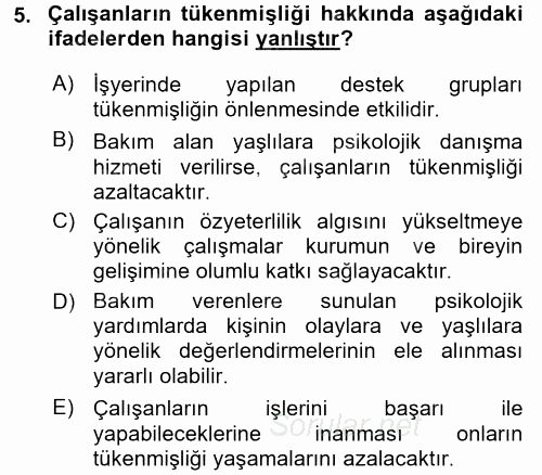 Yaşlılarda Çatışma Ve Stres Yönetimi 2 2017 - 2018 Dönem Sonu Sınavı 5.Soru