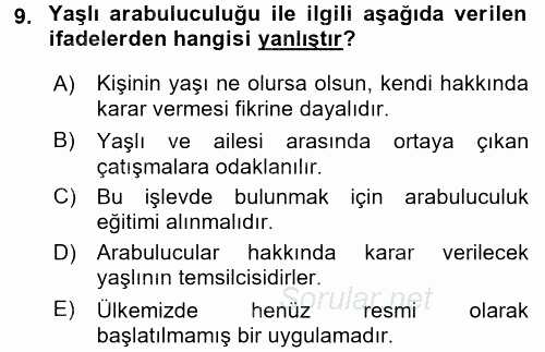 Yaşlılarda Çatışma Ve Stres Yönetimi 2 2017 - 2018 Dönem Sonu Sınavı 9.Soru