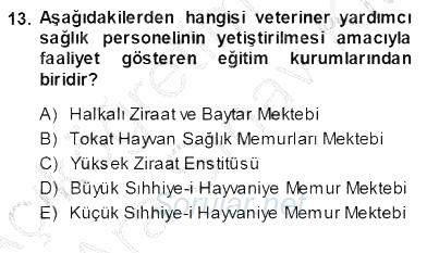 Veteriner Hizmetleri Mevzuatı ve Etik 2013 - 2014 Ara Sınavı 13.Soru