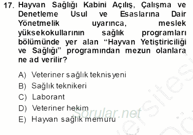 Veteriner Hizmetleri Mevzuatı ve Etik 2013 - 2014 Ara Sınavı 17.Soru