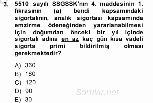 Sosyal Güvenlik Hukuku 2013 - 2014 Dönem Sonu Sınavı 3.Soru