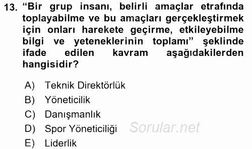 Spor Yönetimi 2015 - 2016 Ara Sınavı 13.Soru