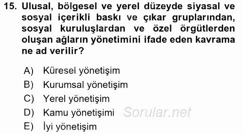 Kamu Yönetiminde Çağdaş Yaklaşımlar 2016 - 2017 Dönem Sonu Sınavı 15.Soru