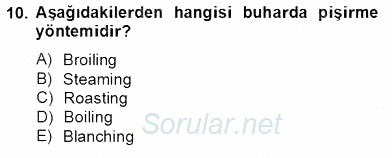 Yiyecek ve İçecek Yönetimi 2013 - 2014 Tek Ders Sınavı 10.Soru