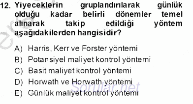 Yiyecek ve İçecek Yönetimi 2013 - 2014 Tek Ders Sınavı 12.Soru