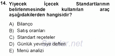 Yiyecek ve İçecek Yönetimi 2013 - 2014 Tek Ders Sınavı 14.Soru