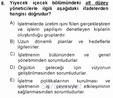 Yiyecek ve İçecek Yönetimi 2013 - 2014 Tek Ders Sınavı 8.Soru