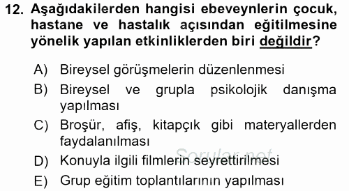 Hasta Çocukların Gelişimi Ve Eğitimi 2015 - 2016 Ara Sınavı 12.Soru