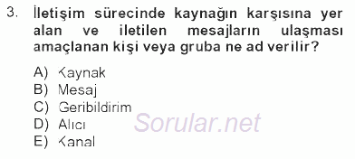 İletişim Sosyolojisi 2012 - 2013 Tek Ders Sınavı 3.Soru