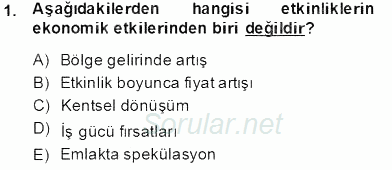 Etkinlik Yönetimi 2013 - 2014 Tek Ders Sınavı 1.Soru