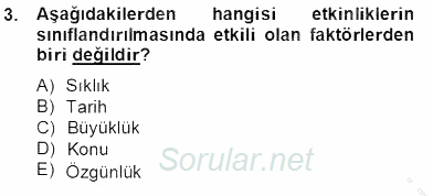 Etkinlik Yönetimi 2013 - 2014 Tek Ders Sınavı 3.Soru