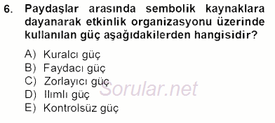 Etkinlik Yönetimi 2013 - 2014 Tek Ders Sınavı 6.Soru