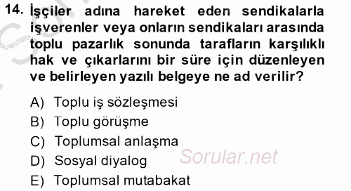 Endüstri İlişkileri 2014 - 2015 Dönem Sonu Sınavı 14.Soru
