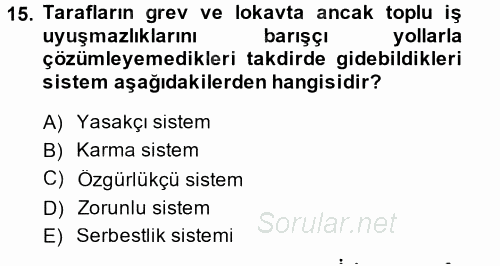 Endüstri İlişkileri 2014 - 2015 Dönem Sonu Sınavı 15.Soru