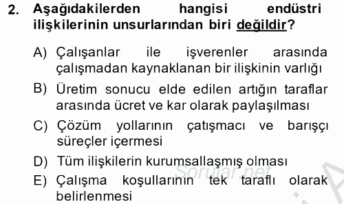 Endüstri İlişkileri 2014 - 2015 Dönem Sonu Sınavı 2.Soru