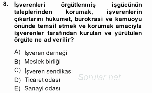 Endüstri İlişkileri 2014 - 2015 Dönem Sonu Sınavı 8.Soru