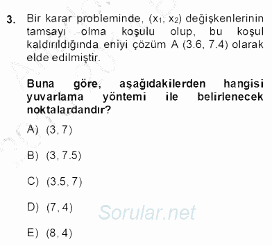 Yöneylem Araştırması 2 2013 - 2014 Dönem Sonu Sınavı 3.Soru