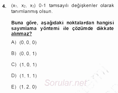 Yöneylem Araştırması 2 2013 - 2014 Dönem Sonu Sınavı 4.Soru