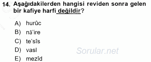 Eski Türk Edebiyatına Giriş: Biçim ve Ölçü 2015 - 2016 Dönem Sonu Sınavı 14.Soru