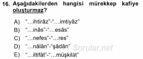 Eski Türk Edebiyatına Giriş: Biçim ve Ölçü 2015 - 2016 Dönem Sonu Sınavı 16.Soru