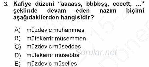 Eski Türk Edebiyatına Giriş: Biçim ve Ölçü 2015 - 2016 Dönem Sonu Sınavı 3.Soru