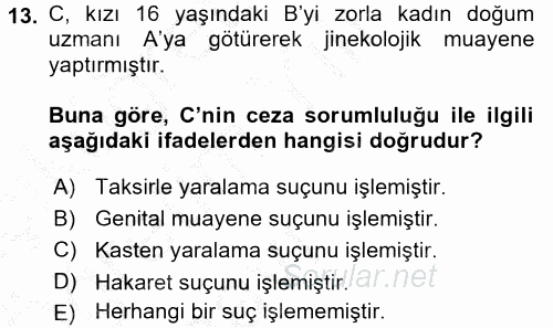 Sağlık Hukuku 2016 - 2017 3 Ders Sınavı 13.Soru