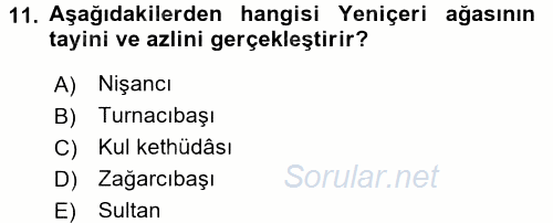 Osmanlı Merkez ve Taşra Teşkilatı 2017 - 2018 Ara Sınavı 11.Soru