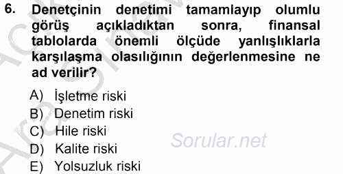 Muhasebe Denetimi ve Mali Analiz 2012 - 2013 Ara Sınavı 6.Soru