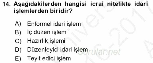 Temel İdare Hukuku 2016 - 2017 Ara Sınavı 14.Soru
