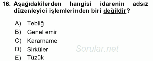 Temel İdare Hukuku 2016 - 2017 Ara Sınavı 16.Soru