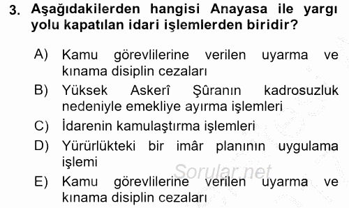 Temel İdare Hukuku 2016 - 2017 Ara Sınavı 3.Soru