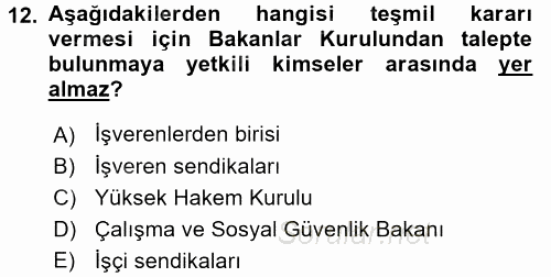 Toplu İş Hukuku 2017 - 2018 Dönem Sonu Sınavı 12.Soru