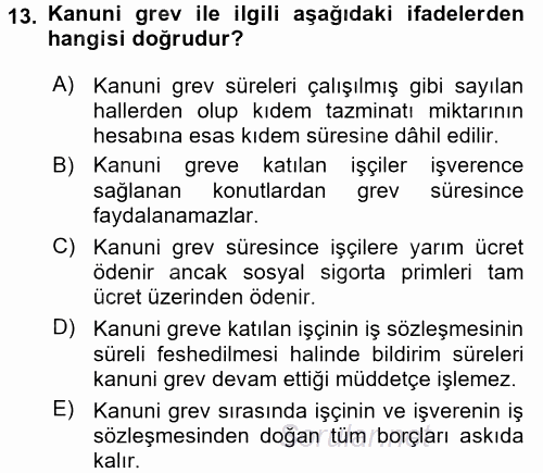 Toplu İş Hukuku 2017 - 2018 Dönem Sonu Sınavı 13.Soru