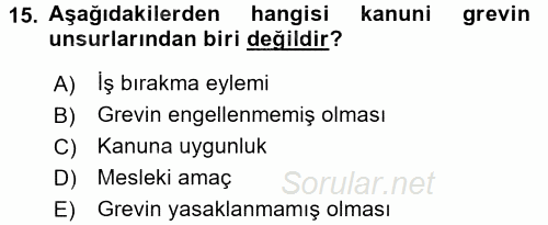 Toplu İş Hukuku 2017 - 2018 Dönem Sonu Sınavı 15.Soru