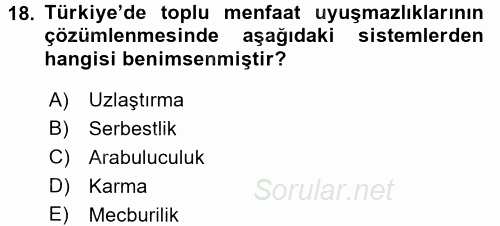 Toplu İş Hukuku 2017 - 2018 Dönem Sonu Sınavı 18.Soru
