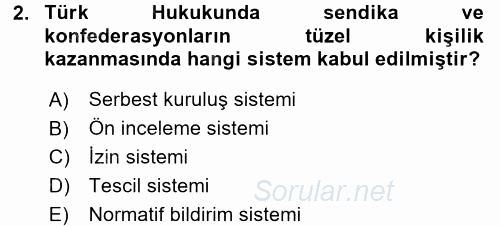 Toplu İş Hukuku 2017 - 2018 Dönem Sonu Sınavı 2.Soru