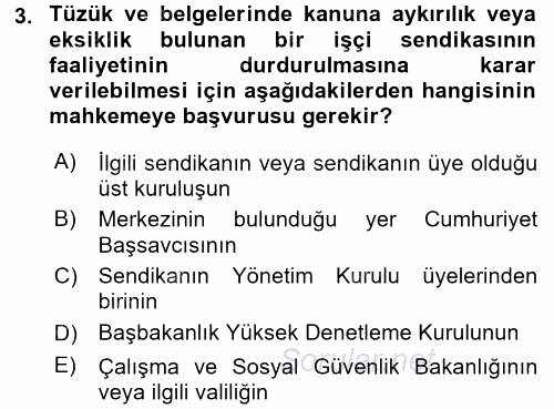 Toplu İş Hukuku 2017 - 2018 Dönem Sonu Sınavı 3.Soru